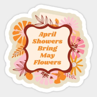 April Showers Bring May Flowers Sticker